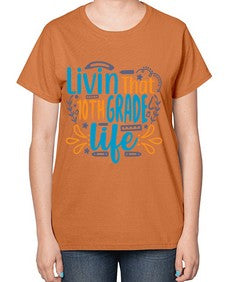 livin that tenth garde life 506# - tenth grade-  Ladies T-Shirt