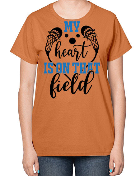my heart is on that field 13# - lacrosse-  Ladies T-Shirt