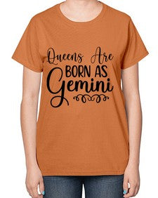 queens are born as gemini 393# - gemini-  Ladies T-Shirt