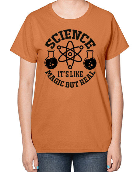 science it s like magic but real 85# - general science-  Ladies T-Shirt