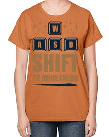 shift to move ahead 149# - video games-  Ladies T-Shirt