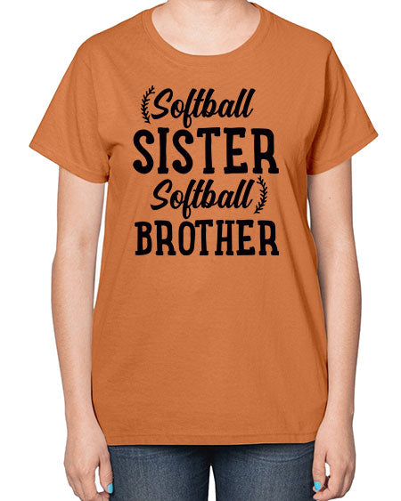 softball sister softball brother 2273# - softball-  Ladies T-Shirt
