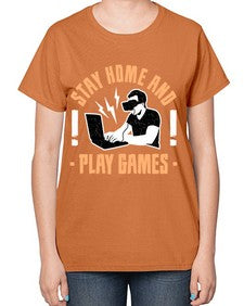 stay home and play game 153# - video games-  Ladies T-Shirt