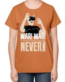 war war never changes 162# - video games-  Ladies T-Shirt