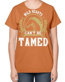 wild hearts can’t be tamed Style 11# - horse-  Ladies T-Shirt