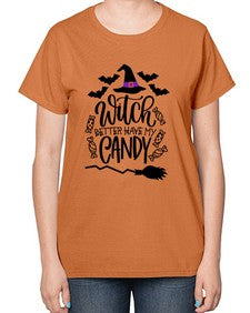 witch better have my candy 17# - witch-  Ladies T-Shirt