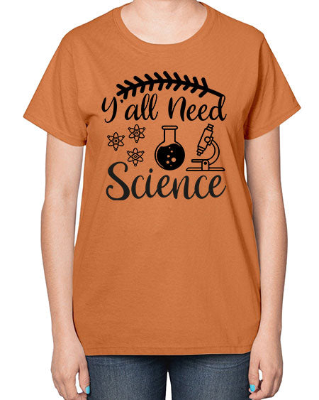 yall need science 9# - general science-  Ladies T-Shirt
