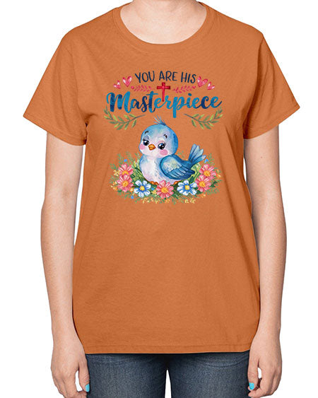 you are his masterpiece 85# - birds-  Ladies T-Shirt
