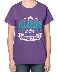 Aliens are real 26# - ufo-  Ladies T-Shirt