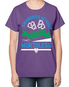 Awareness without action is worthless Style 1# - Self awareness-  Ladies T-Shirt