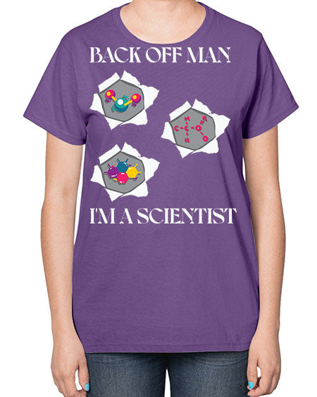 BackOffManImAScientistSkinite Scientist Skinite 289# - general science-  Ladies T-Shirt