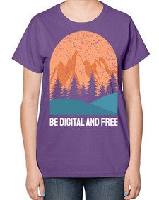 Be Digital and Free 27# - internet-  Ladies T-Shirt