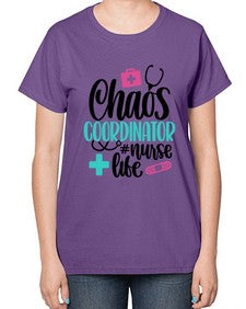 Chaos Coordinator Nurse Life Style Style 653# - nurse-  Ladies T-Shirt