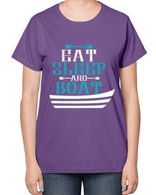 Eat sleep and Boat 16# - boats-  Ladies T-Shirt