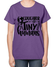 Educator Of Tiny Humans Style 744# - teacher-  Ladies T-Shirt