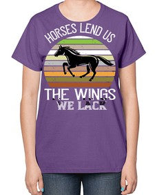 Horses lend us the wings we lack Style 43# - horse-  Ladies T-Shirt