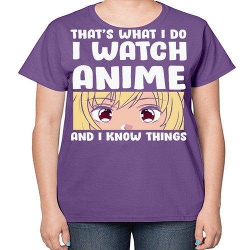 I Watch Anime I Know Things Anime Lover 245# - anime-  Ladies T-Shirt