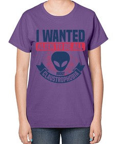 I wanted alien to be all about claustrophobia 23# - ufo-  Ladies T-Shirt