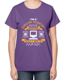 Im a computer scientist please stand back 34# - computer-  Ladies T-Shirt