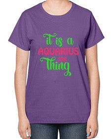 It is a aquarius thing 252# - aquarius-  Ladies T-Shirt