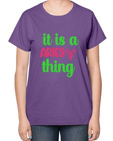 It is a aries thing 253# - aries-  Ladies T-Shirt