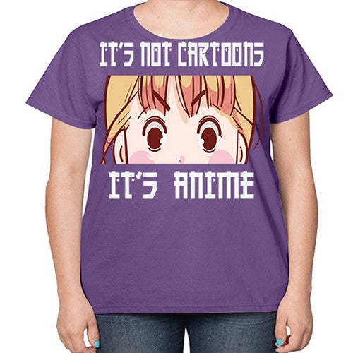 Its Not Cartoons Its Anime Anime 255# - anime-  Ladies T-Shirt