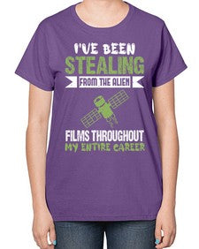 Ive been stealing from the alien 30# - ufo-  Ladies T-Shirt