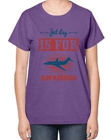 Jet lag is for amateurs 1# - airplane-  Ladies T-Shirt
