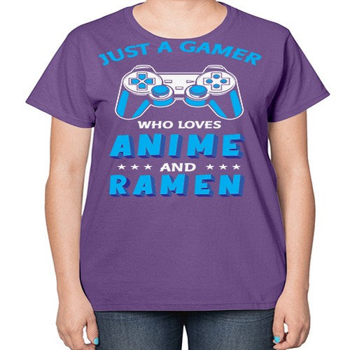Just A Gamer Who Loves Anime and Ramen 262# - anime-  Ladies T-Shirt