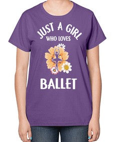 Just a girl who loves ballet 149# - ballet-  Ladies T-Shirt