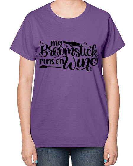 My Broomstick Runs On Wine Style 34# -makeup  Ladies T-Shirt