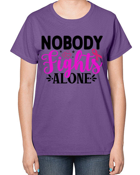 Nobody Fights Alone 12# - breast cancer-  Ladies T-Shirt