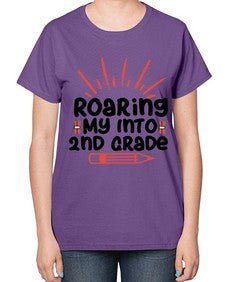 Roaring My Into second Grade 762# - second grade-  Ladies T-Shirt