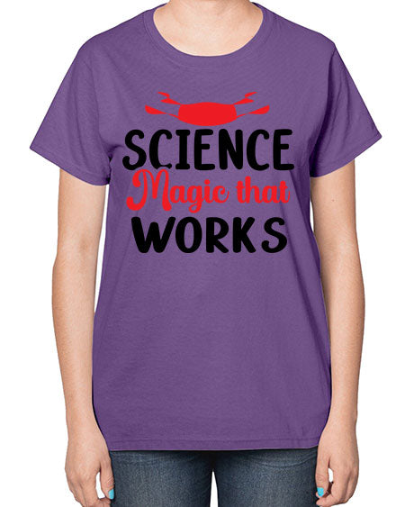 Science Magic that works 74# - general science-  Ladies T-Shirt