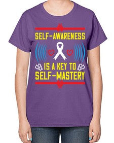 Self wareness is a key to self mastery Style 32# - Self awareness-  Ladies T-Shirt
