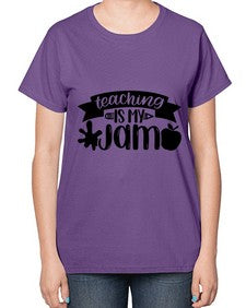 Teaching Is My Jam Style 1482# - teacher-  Ladies T-Shirt