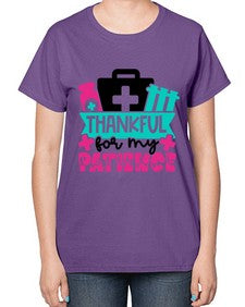 Thankful For My Patience Style Style 1492# - nurse-  Ladies T-Shirt