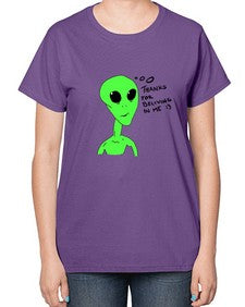 Thanks for beliving in me alien 5# - ufo-  Ladies T-Shirt