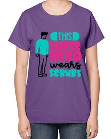 This Superhero Wears Scrubs Style Style 1564# - nurse-  Ladies T-Shirt