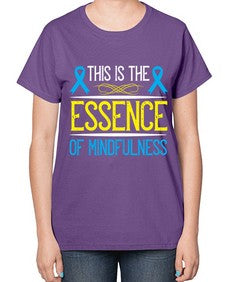 This is the essence of mindfulness Style 13# - Self awareness-  Ladies T-Shirt