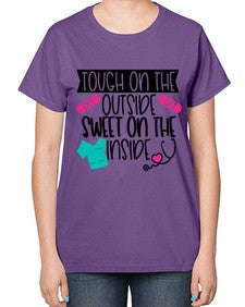 Tough On The Outside Sweet On The Inside Style Style 1581# - nurse-  Ladies T-Shirt