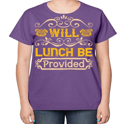 Will Lunch Be Provided Style 7# - dogs-  Ladies T-Shirt