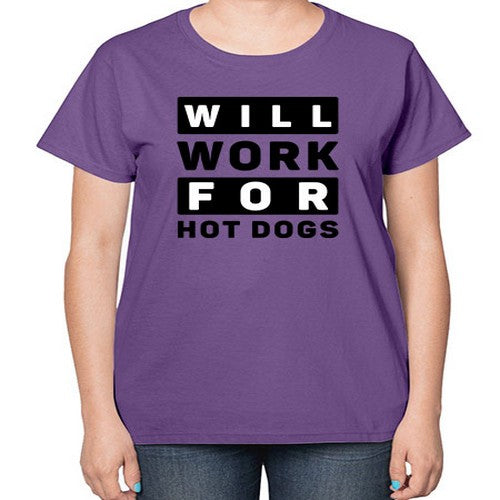 Will Work For Style 1# - dogs-  Ladies T-Shirt