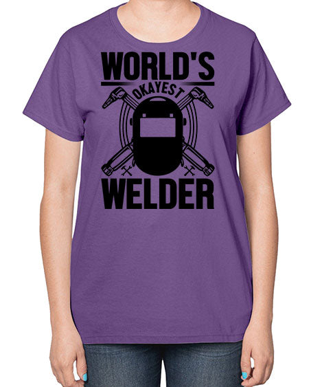 Worlds okayest Style 1666# - welder-  Ladies T-Shirt
