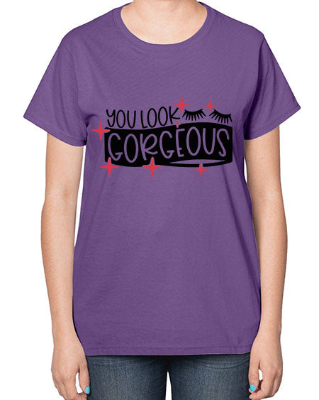 You Look Gorgeous Style 4# -makeup  Ladies T-Shirt