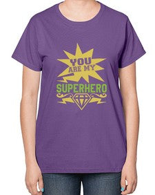 You are my superhero 269# - cartoon super hero-  Ladies T-Shirt