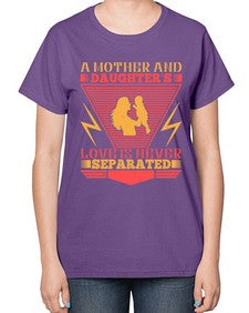 a mother and daughters love is never separated 26# - parents day-  Ladies T-Shirt