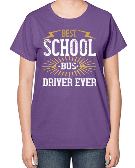 best school bus driver ever Style 615# - Bus Driver-  Ladies T-Shirt