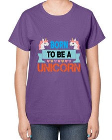 born to be a unicorn 65# - unicorn-  Ladies T-Shirt