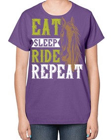 eat sleep ride repeat Style 7# - horse-  Ladies T-Shirt